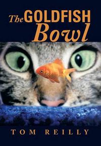 Cover image for The Goldfish Bowl