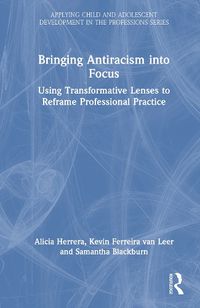 Cover image for Bringing Antiracism into Focus