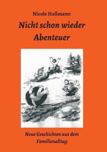 Cover image for Nicht schon wieder Abenteuer