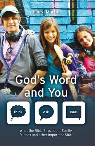 Cover image for God's Word And You: What the Bible says about family, friends and other important stuff