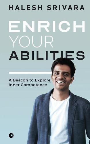 Cover image for Enrich Your Abilities: A Beacon to Explore Inner Competence