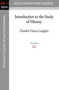 Cover image for Introduction to the Study of History