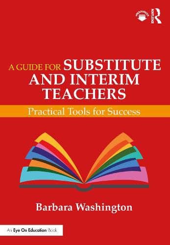 Cover image for A Guide for Substitute and Interim Teachers: Practical Tools for Success