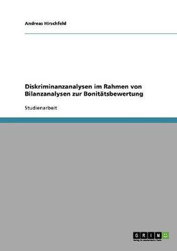 Cover image for Diskriminanzanalysen im Rahmen von Bilanzanalysen zur Bonitatsbewertung