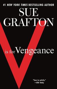 Cover image for V is for Vengeance: A Kinsey Millhone Novel