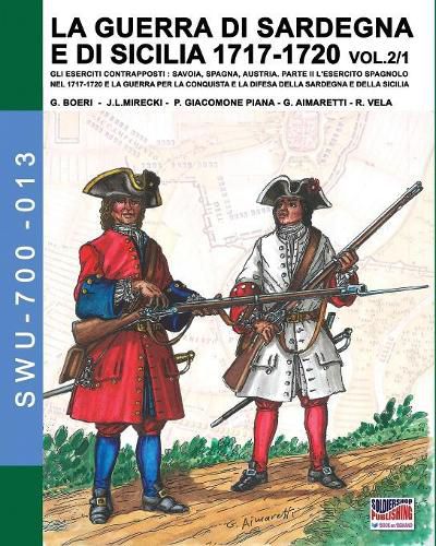 Cover image for LA GUERRA DI SARDEGNA E DI SICILIA 1717-1720 vol. 1/2.