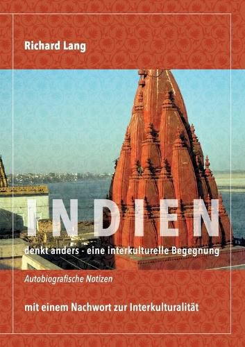 Cover image for Indien denkt anders - eine interkulturelle Begegnung: Autobiografische Notizen mit einem Nachwort zur Interkulturalitat