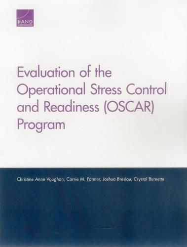 Cover image for Evaluation of the Operational Stress Control and Readiness (Oscar) Program