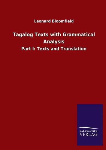 Cover image for Tagalog Texts with Grammatical Analysis: Part I: Texts and Translation