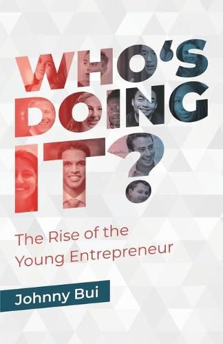 Cover image for Who's Doing It: The Rise of The Young Entrepreneur