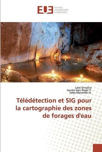 Teledetection et SIG pour la cartographie des zones de forages d'eau