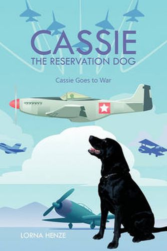 Cover image for Cassie the Reservation Dog: Cassie Goes to War