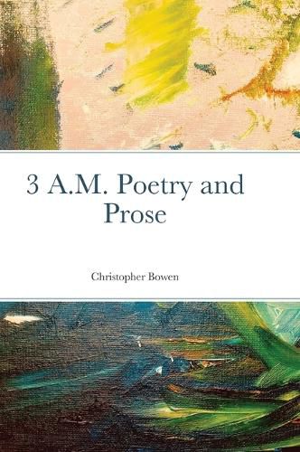 Cover image for 3 A.M. Poetry and Prose