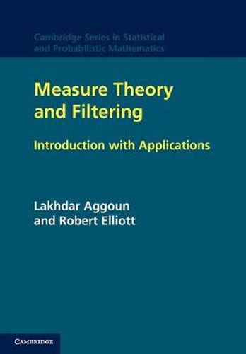 Measure Theory and Filtering: Introduction and Applications