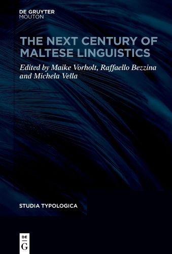 Cover image for The Next Century of Maltese Linguistics