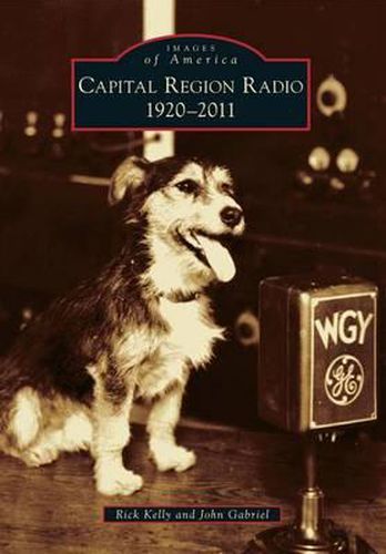 Cover image for Capital Region Radio: 1920-2011