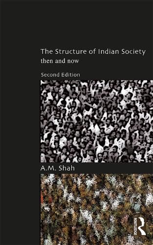 Cover image for The Structure of Indian Society: Then and Now