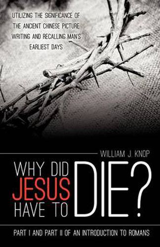 Cover image for Why Did Jesus Have to Die?