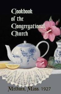 Cover image for Cookbook of the Congregational Church, Methuen, Mass. 1927