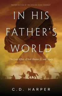 Cover image for In His Father's World: The Love Affair of Seth Hunter Jr. and Sandy