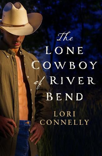 Cover image for The Lone Cowboy of River Bend