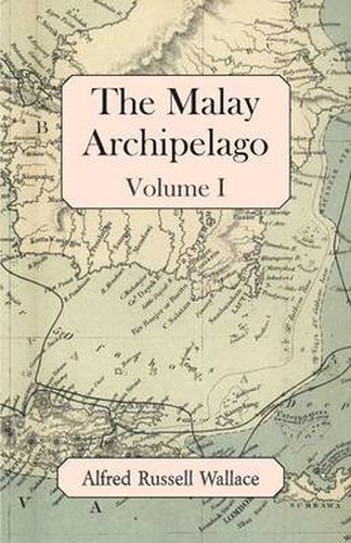 Cover image for The Malay Archipelago, Volume I