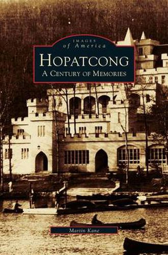 Cover image for Hopatcong: A Century of Memories