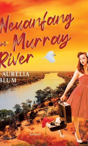 Cover image for Neuanfang am Murray River