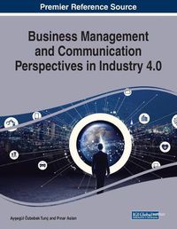 Cover image for Business Management and Communication Perspectives in Industry 4.0