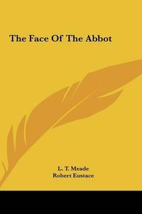 Cover image for The Face of the Abbot