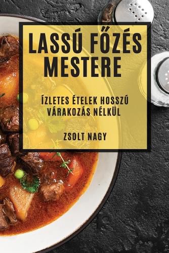 Cover image for Lassu Főzes Mestere