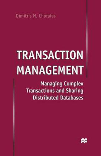 Cover image for Transaction Management: Managing Complex Transactions and Sharing Distributed Databases