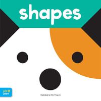 Cover image for Shapes Lift & Learn: Interactive flaps reveal basic concepts for toddlers