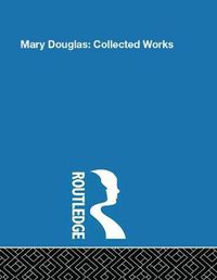 Cover image for Mary Douglas: Collected Works