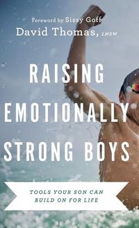 Cover image for Raising Emotionally Strong Boys