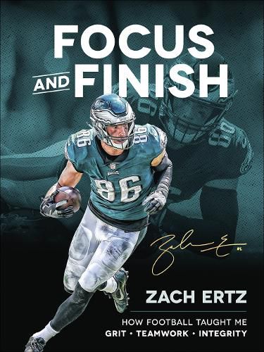 Cover image for Focus and Finish: How Football Taught Me Grit, Teamwork, and Integrity