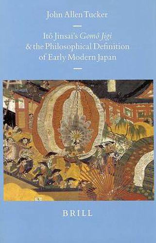 Cover image for Ito Jinsai's Gomo Jigi and the Philosophical Definition of Early Modern Japan