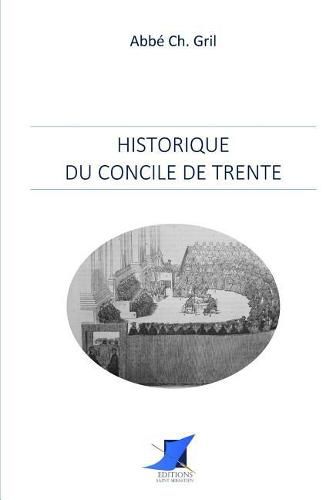Cover image for Historique du Concile de Trente