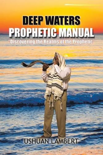 Cover image for Deep Waters Prophetic Manual