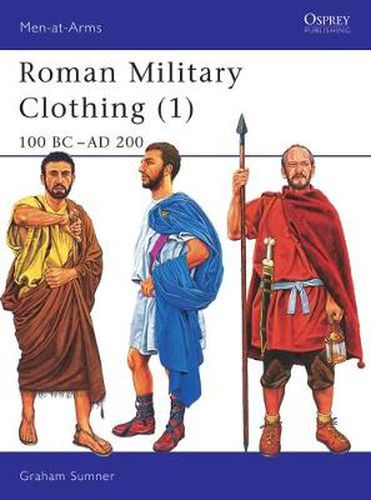 Cover image for Roman Military Clothing (1): 100 BC-AD 200