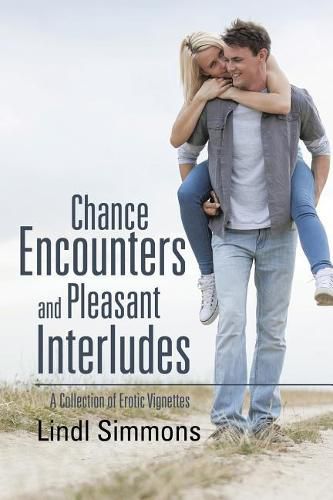 Cover image for Chance Encounters and Pleasant Interludes