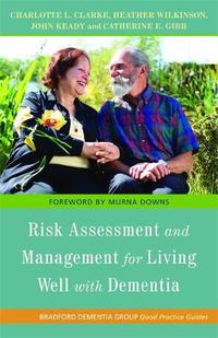 Cover image for Risk Assessment and Management for Living Well with Dementia