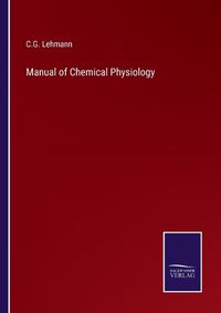 Cover image for Manual of Chemical Physiology