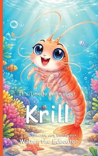 Cover image for It's Time to Learn about Krill