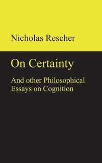 Cover image for On certainty and other philosophical essays on cognition