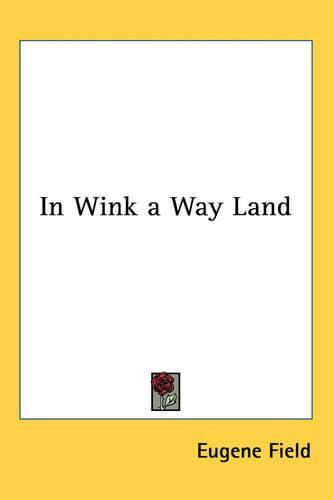 Cover image for In Wink a Way Land