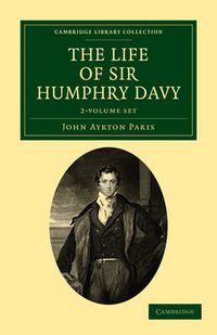 Cover image for The Life of Sir Humphry Davy 2 Volume Set