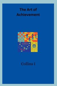 Cover image for The Art of Achievement