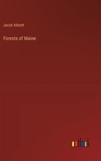 Cover image for Forests of Maine