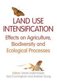 Cover image for Land Use Intensification: Effects on Agriculture, Biodiversity, and Ecological Processes